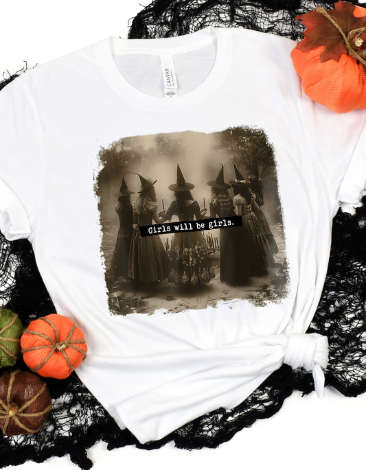 Girls will be Girls Tee